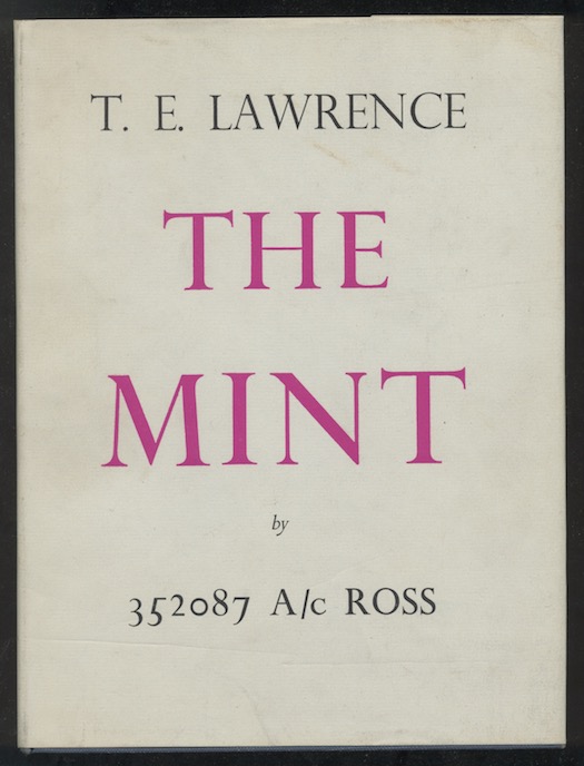 Image for T.E. LAWRENCE: THE MINT—Jonathan Cape, London, 1955. First Edition.
