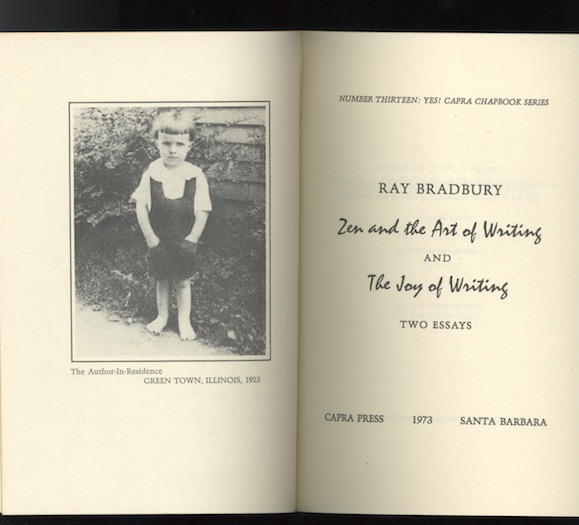 Image for ZEN AND THE ART OF WRITING. Capra Press, 1973. 2nd printing. ZEN AND THE ART OF WRITING. Capra Press, 1973. 2nd printing.