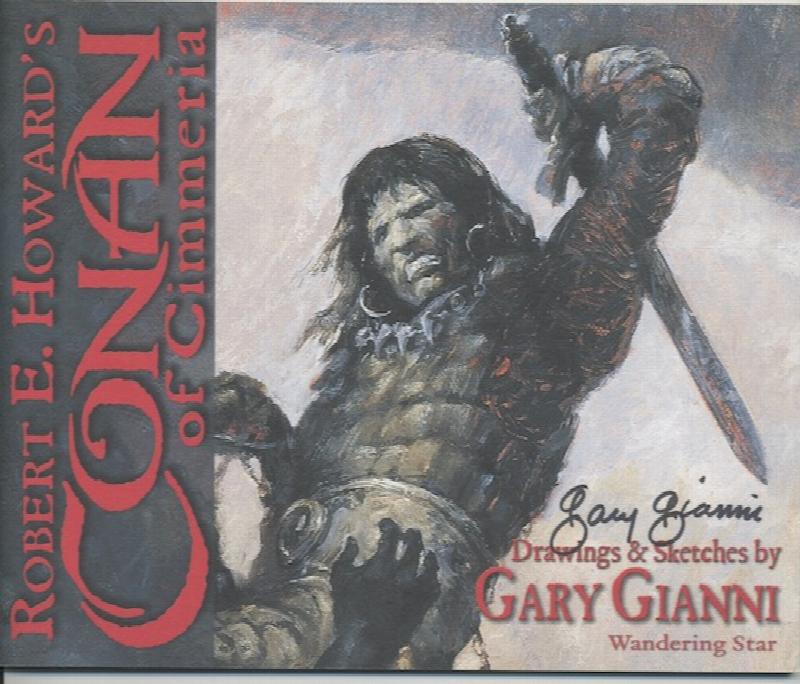 ROBERT E. HOWARD's CONAN OF CIMMERIA: Drawings & Sketches by Gary
