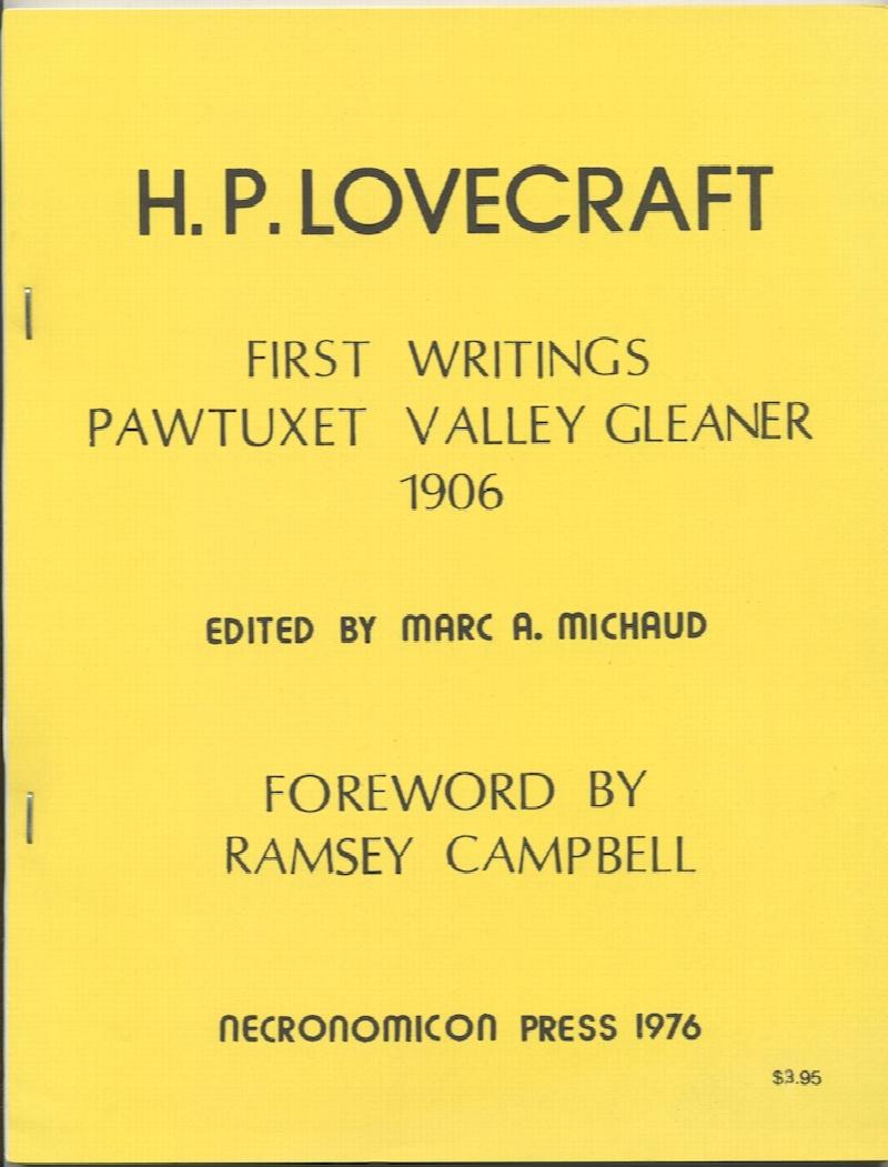 Image for FIRST WRITINGS PAWTUXET VALLEY GLEANER 1906. Necronomicon Press 1st publication. 1976. 500 numbered, signed by Marc Michaud.