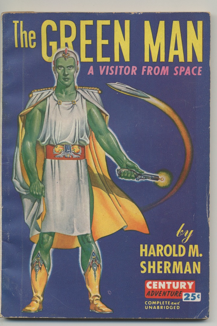 THE GREEN MAN: A Visitor from Space. Century Publications, 1946. 1st edition.
