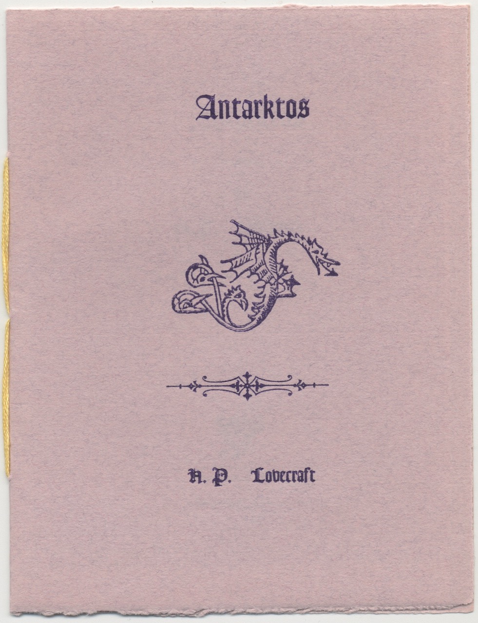 ANTARKTOS. Fantome Press, 1977. First separate edition. 150 numbered copies, signed by artist. Editor's printed notes laid-in.