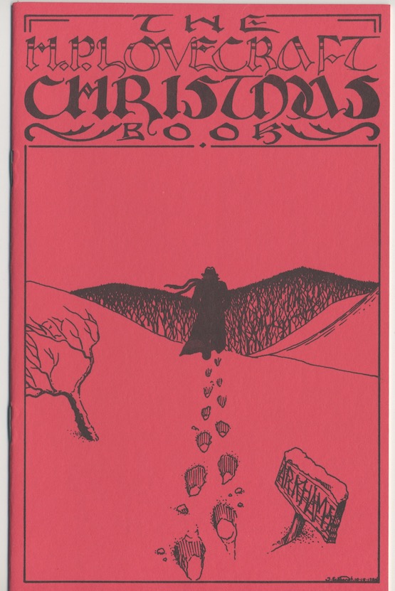 THE LOVECRAFT CHRISTMAS BOOK. 1st edition. Red covers. Necronomicon Press, 1984.