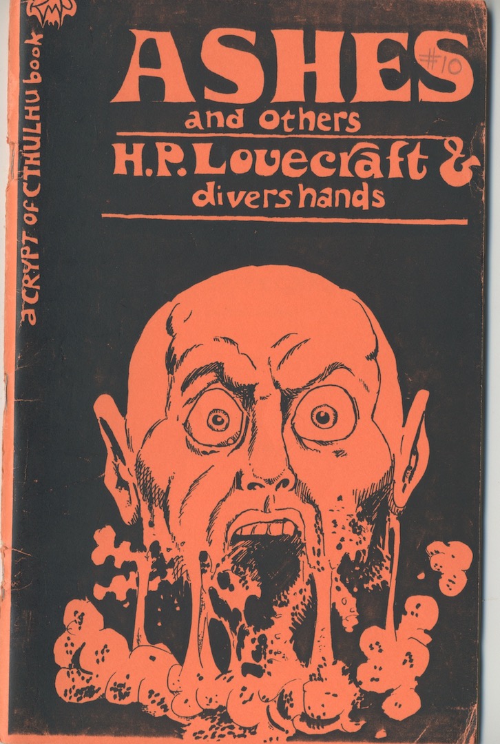 Image for CRYPT OF CTHULHU 10. 1982. Ashes & Others: H.P. Lovecraft & divers hands. CRYPT OF CTHULHU 10. 1982. Ashes & Others: H.P. Lovecraft & divers hands.