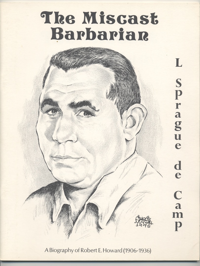 THE MISCAST BARBARIAN. Gerry de la Ree publisher, 1975. 900 copies. 