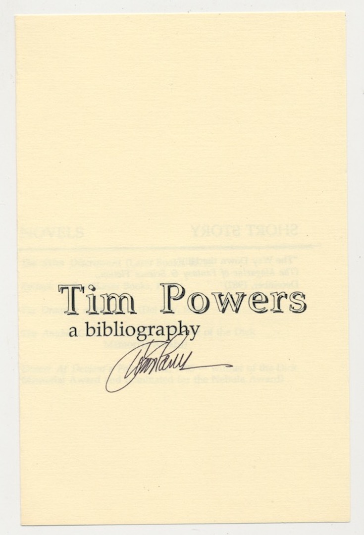 TIM POWERS, A Bibliography. [Wonderworld Books, Long Beach, 1986]
