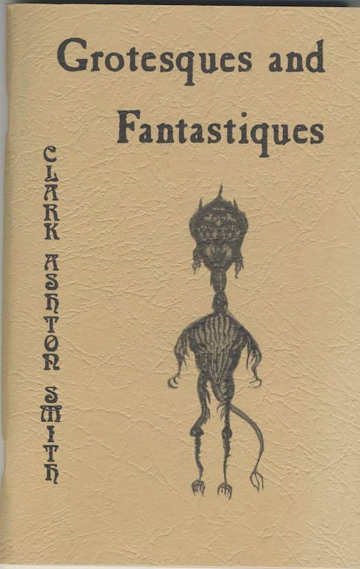 Image for GROTESQUES and FANTASTIQUES. Gerry de la Ree, Saddle River, N.J., First edition. 600 numbered copies.