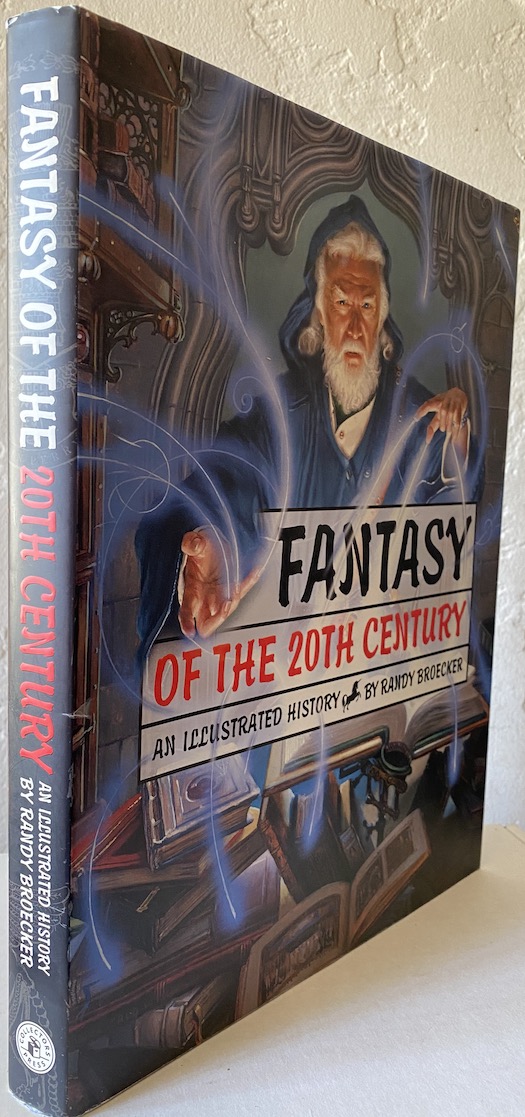 Image for FANTASY OF THE 20TH CENTURY. An Illustrated History,.FANTASY COLLECTORS, 2001. First Edition. Signed, inscribed, presentation copy, with an original drawing from Broecker, to noted British anthologist and horror scholar, Hugh Lamb, .